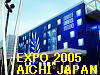 To The Next Page of EXPO 2005 AICHI Japan 