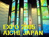 To The Next Page of EXPO 2005 AICHI Japan 