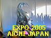 To The Next Page of EXPO 2005 AICHI JAPAN   